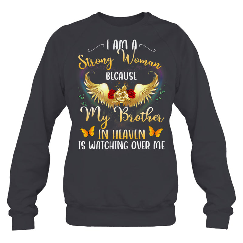 HeatherDarkGreySweatshirtIAmAStrongWomanBecauseMyBrotherInHeavenWatchingMeHeaven