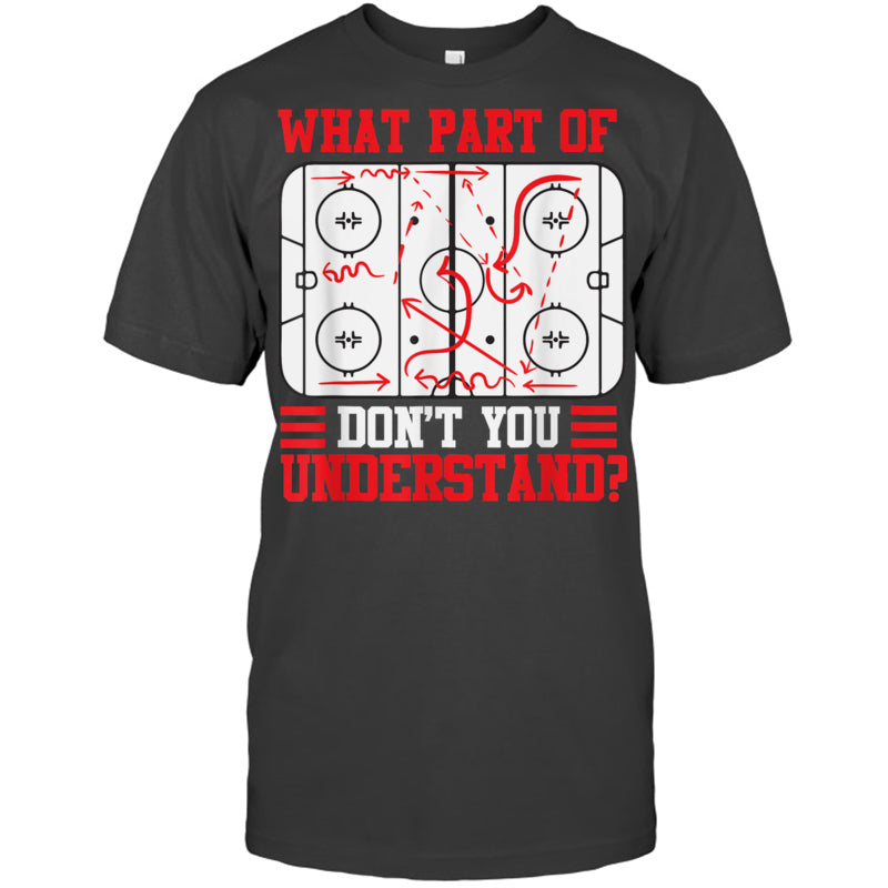 HeatherDarkGreyTshirtWhatPartOfHockeyDon_tYouUnderstandGiftForIceHockeyFanIceHockeyPlayer