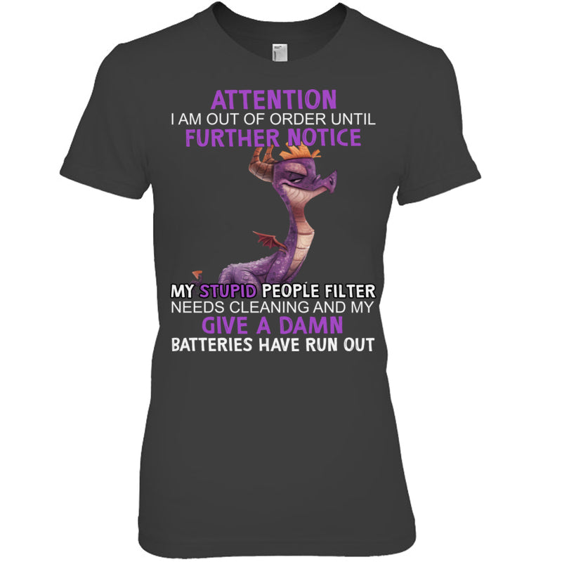 HeatherDarkGreyWomanTshirtAttentionIAmOutOfOrderFurtherNoticeDragonGiftForDragonLovers