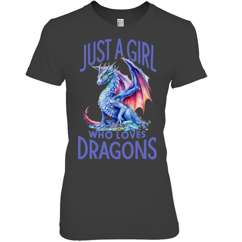 HeatherDarkGreyWomanTshirtJustAGirlWhoLovesDragonsWomenGirlBlueDragonGiftForDragonLovers