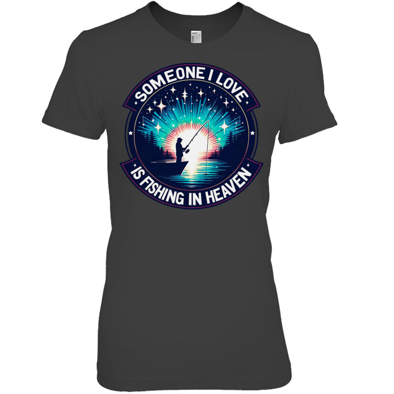 HeatherDarkGreyWomanTshirtSomeoneILoveIsFishingInHeaven
