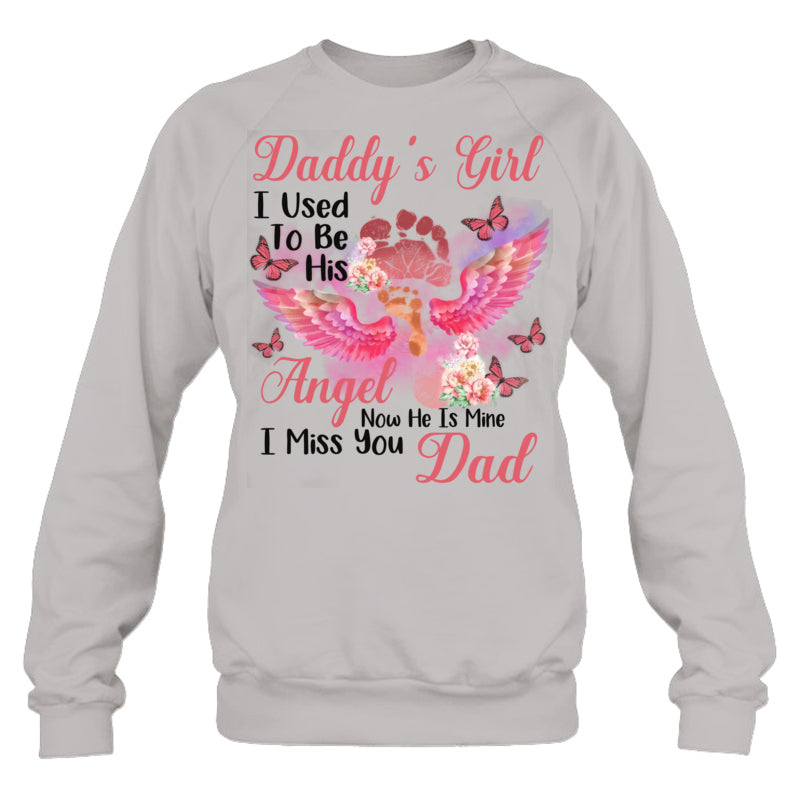 HeatherGreySweatshirtDaddysGirlIUsedToBeHisAngelDadHeaven