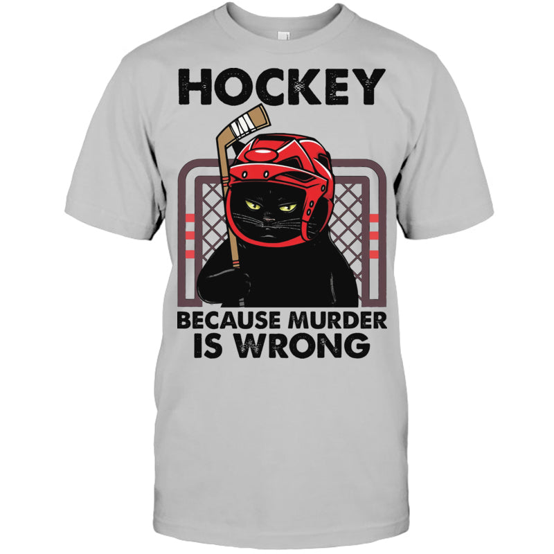 HeatherGreyTshirtCatHockeyBecauseMurderIsWrongGiftForIceHockeyFanIceHockeyPlayer