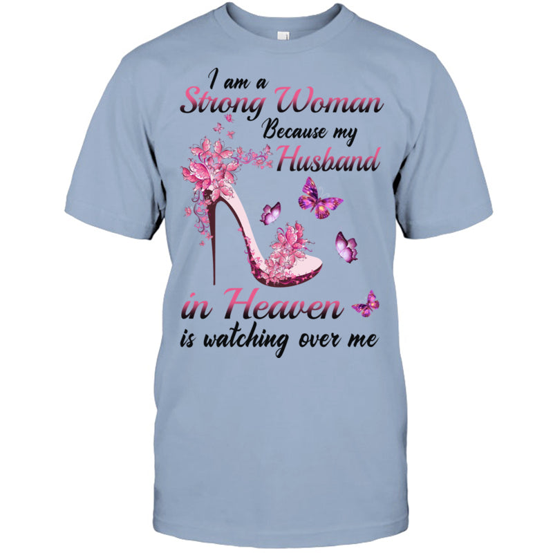 LightBlueTshirtIAmAStrongWomanBecauseMyHusbandInHeavenIsWatchingOverMeHeaven