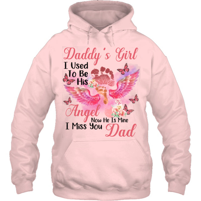 LightPinkHoodieDaddysGirlIUsedToBeHisAngelDadHeaven