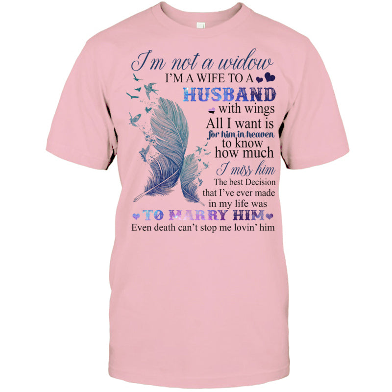 LightPinkTshirtI_mNotAWidowI_mAWifeToAHusbandWithWingsIMissHimHeavenMemorialGift