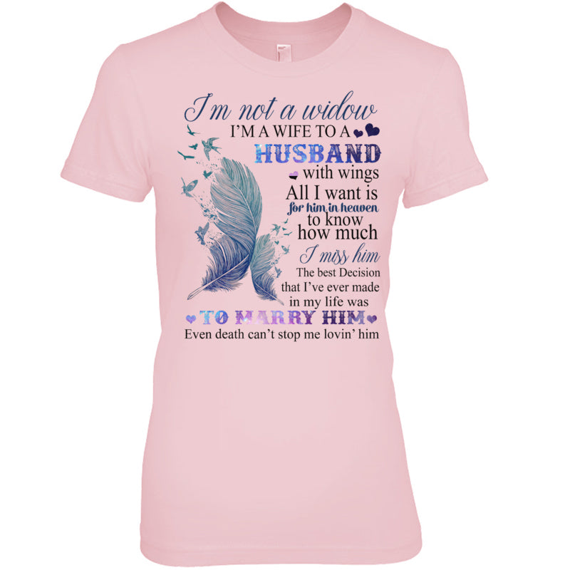 LightPinkWomanTshirtI_mNotAWidowI_mAWifeToAHusbandWithWingsIMissHimHeavenMemorialGift