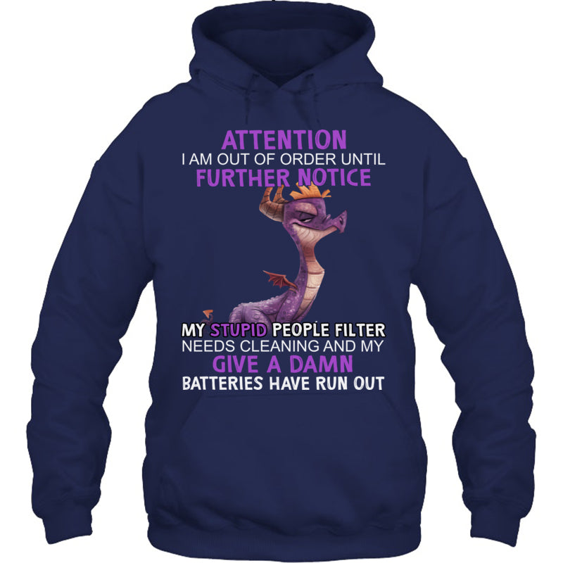 NavyHoodieAttentionIAmOutOfOrderFurtherNoticeDragonGiftForDragonLovers