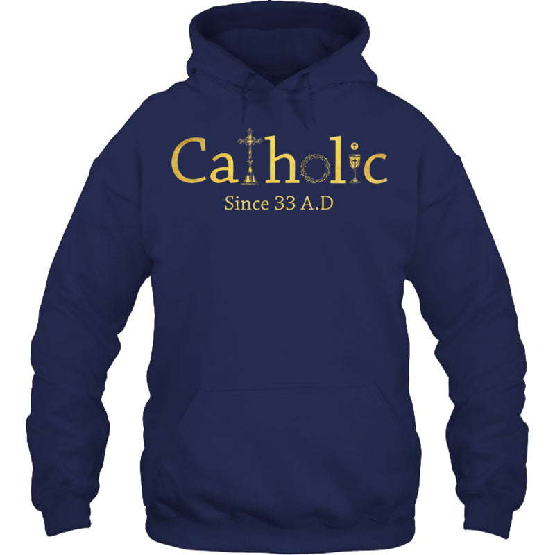 NavyHoodieCatholicSince33AdCrucifixJesusEucharistChristianityHeaven