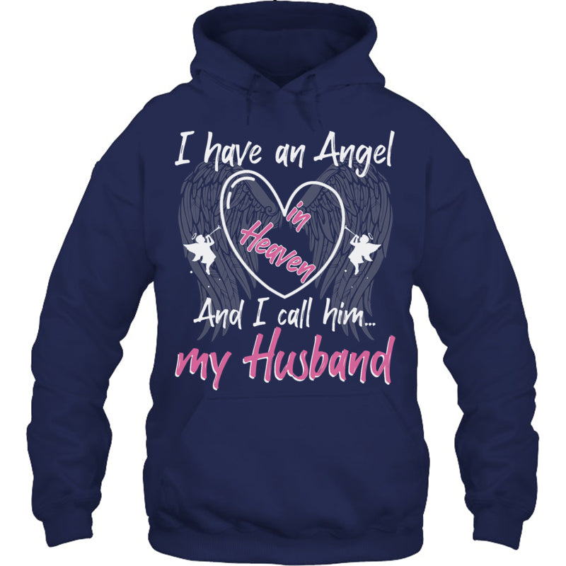 NavyHoodieIHaveAnAngelInHeavenAndICallHimMyHusbandMemorialHeaven