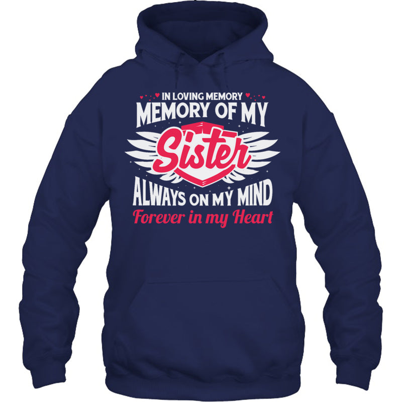 NavyHoodieInLovingMemoryOfMySisterForMySisterLivesInHeaven