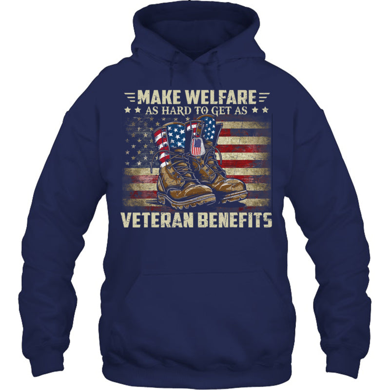 NavyHoodieMakeWelfareAsHardToGetAsVeteranBenefitsGiftForVeteran