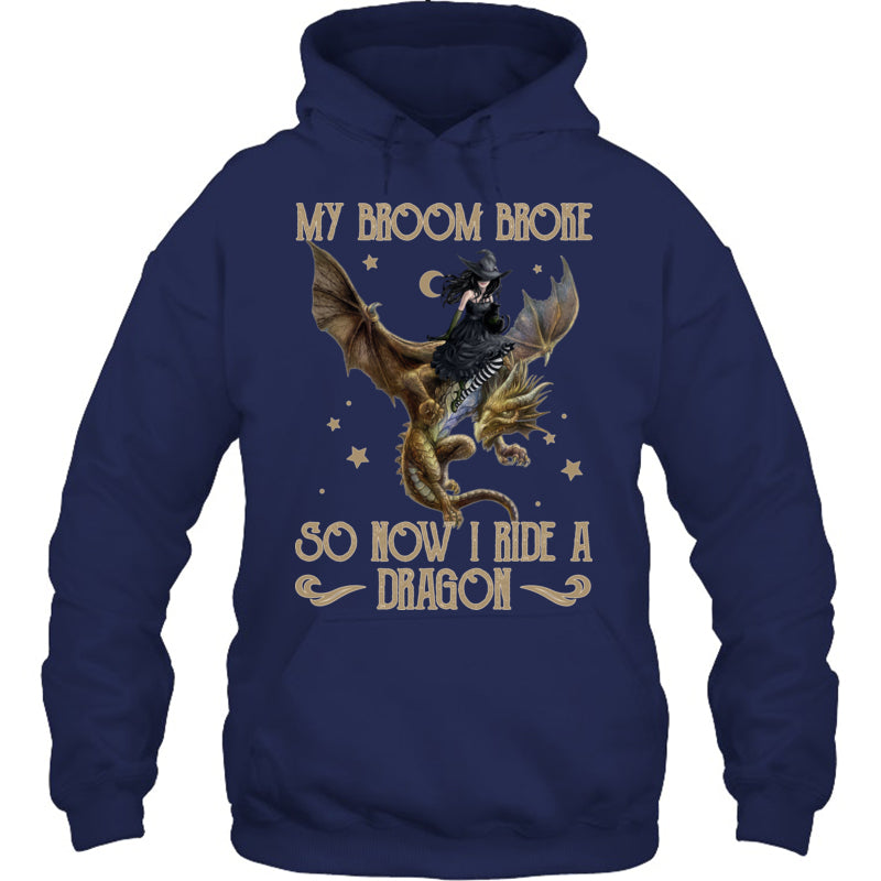 NavyHoodieMyBroomBrokeSoNowIRideADragonGiftForDragonLovers