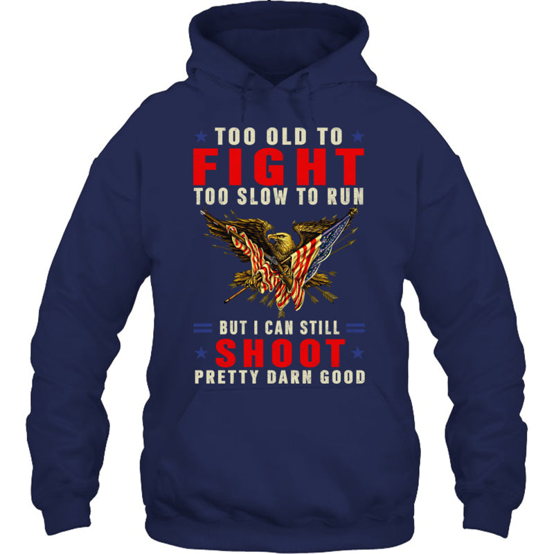 NavyHoodieTooOldToFightTooSlowToRunGiftForVeteran