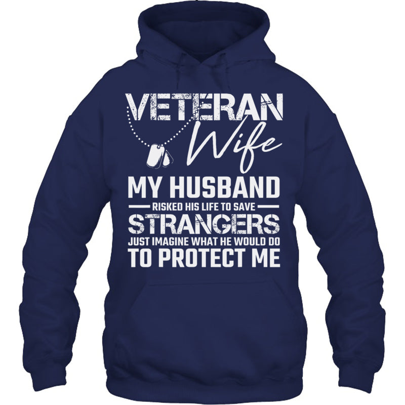 NavyHoodieVeteranWifeMyHusbandRiskedHisLifeToSaveStrangersGiftForVeteran