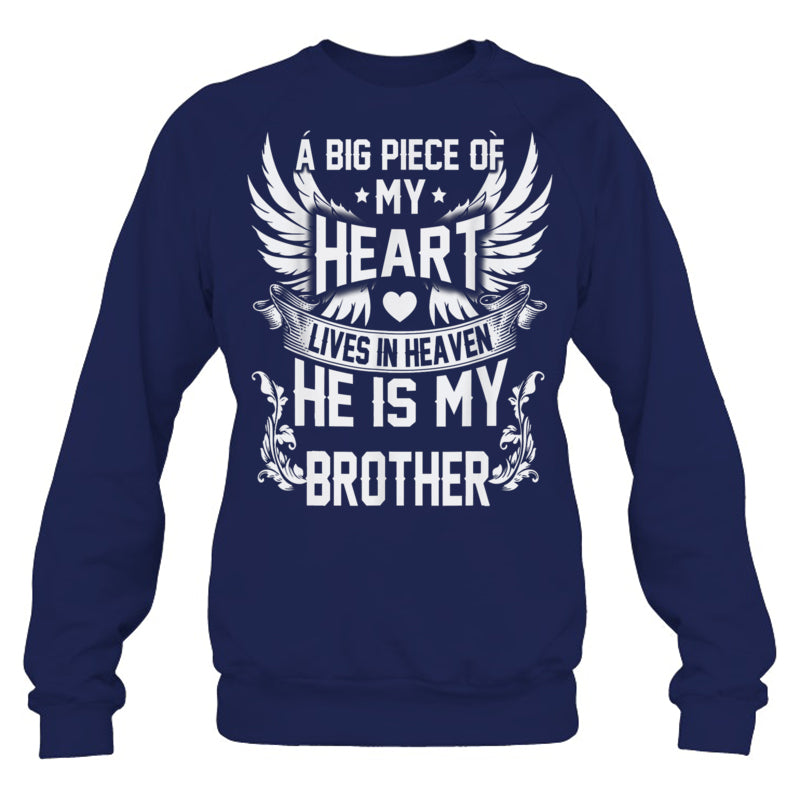 NavySweatshirtABigPieceOfMyHeartLivesInHeavenHeIsMyBrotherMyAngelInMemory