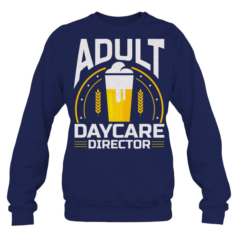 NavySweatshirtAdultDaycareDirectorGiftForBartender