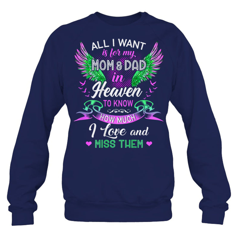 NavySweatshirtAllIWantMomAndDadMyAngelsInHeavenILoveAndMissThemHeaven