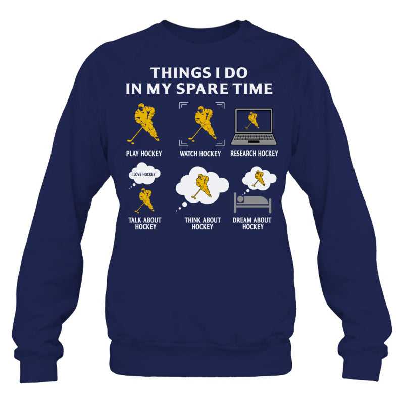 NavySweatshirtThingIDoInMySpareTimePlayHockeyGiftForIceHockeyFanIceHockeyPlayer