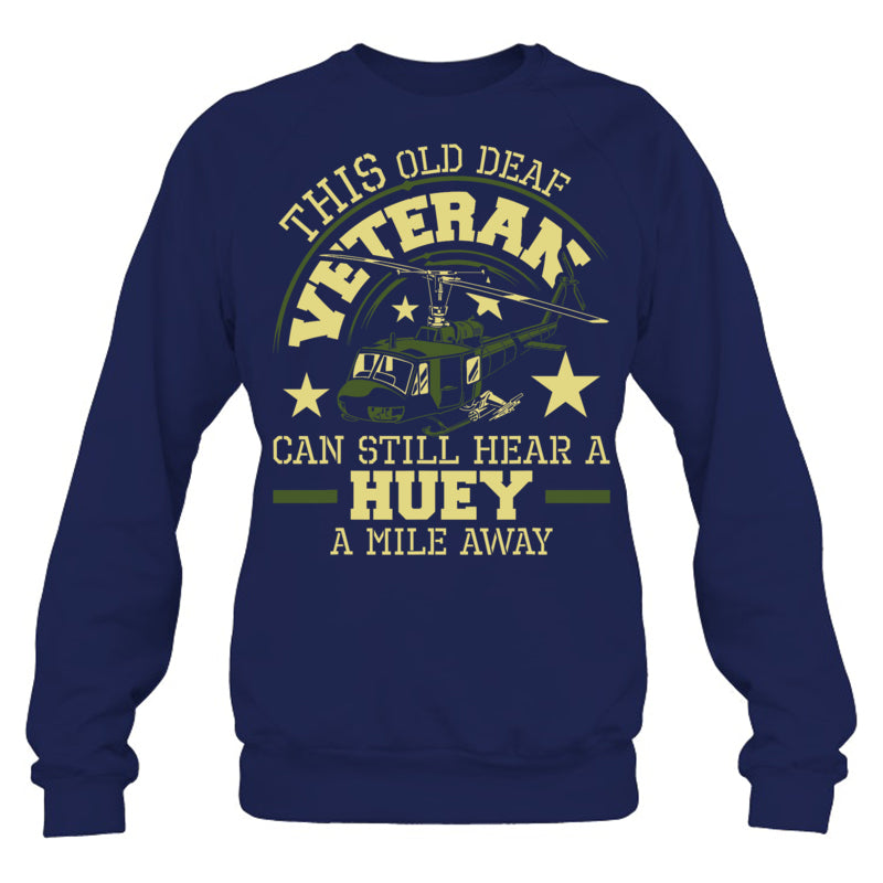 NavySweatshirtThisOldDeafVeteranCanStillHearGiftForVeteran