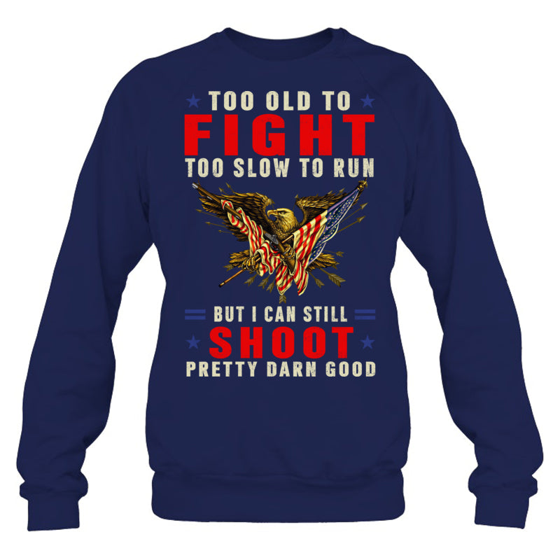 NavySweatshirtTooOldToFightTooSlowToRunGiftForVeteran