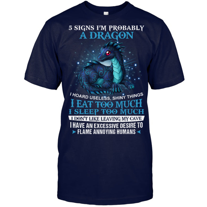 NavyTshirt5SignsImProbablyADragonGiftForDragonLovers