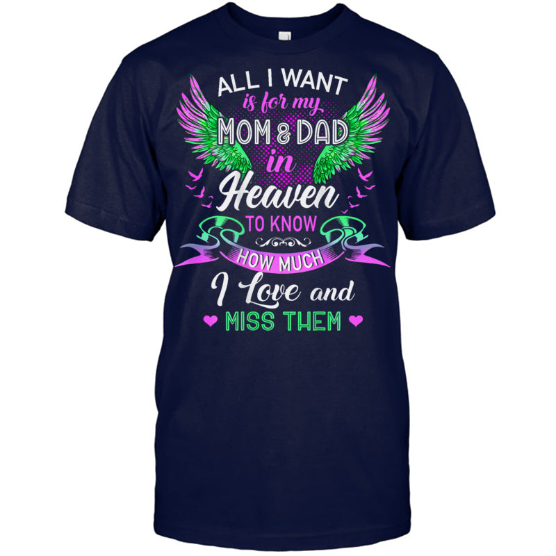 NavyTshirtAllIWantMomAndDadMyAngelsInHeavenILoveAndMissThemHeaven