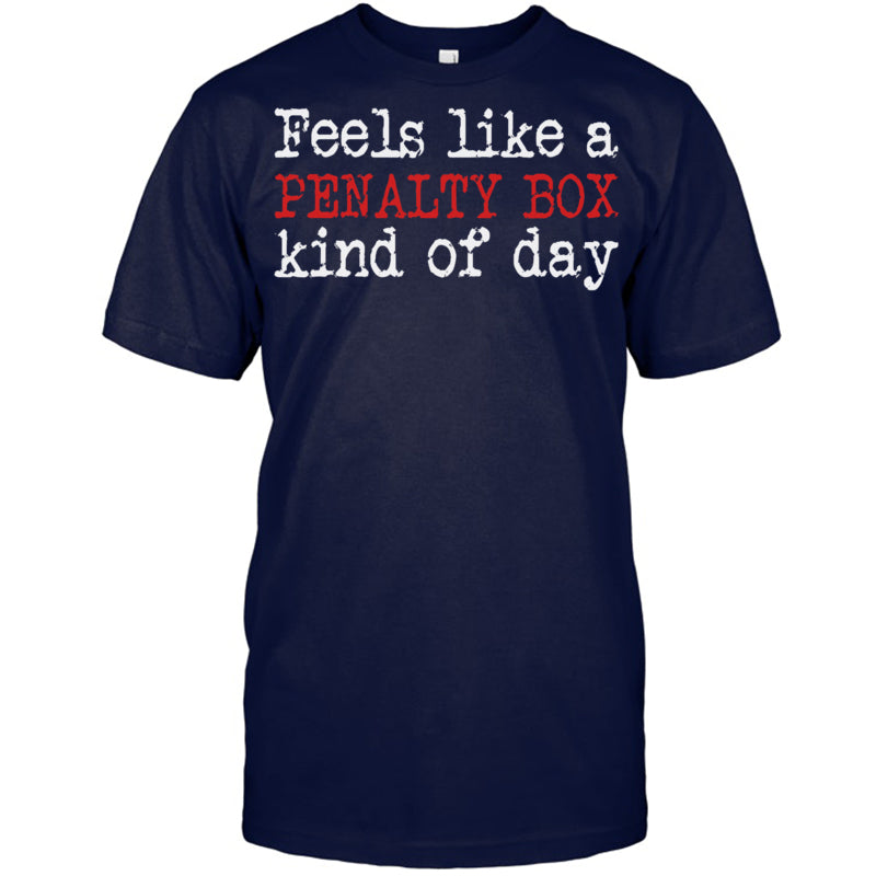 NavyTshirtFunnyHockeyFeelsLikeAPenaltyBoxDayBestGiftForIceHockeyFanIceHockeyPlayer