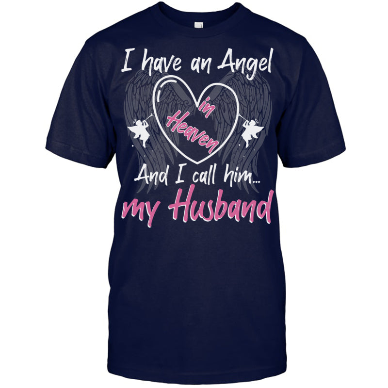 NavyTshirtIHaveAnAngelInHeavenAndICallHimMyHusbandMemorialHeaven