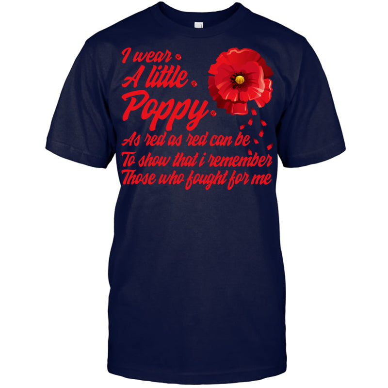 NavyTshirtIWearALittlePoppyFlowerRememberAmericanUSAGiftForVeteran