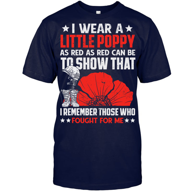 NavyTshirtIWearALittlePoppyFlowerRememberAmericanUSAGiftForVeteranV2
