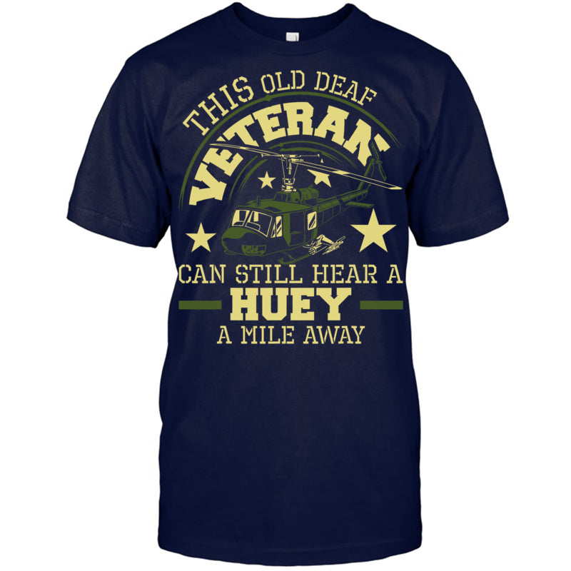 NavyTshirtThisOldDeafVeteranCanStillHearGiftForVeteran
