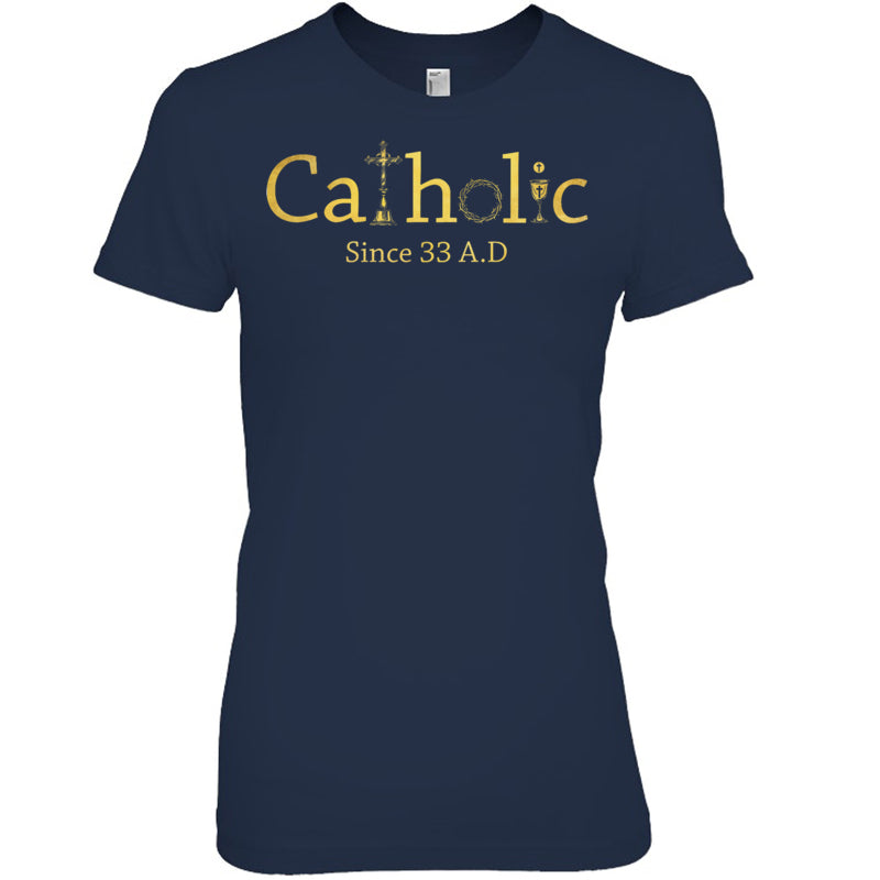 NavyWomanTshirtCatholicSince33AdCrucifixJesusEucharistChristianityHeaven