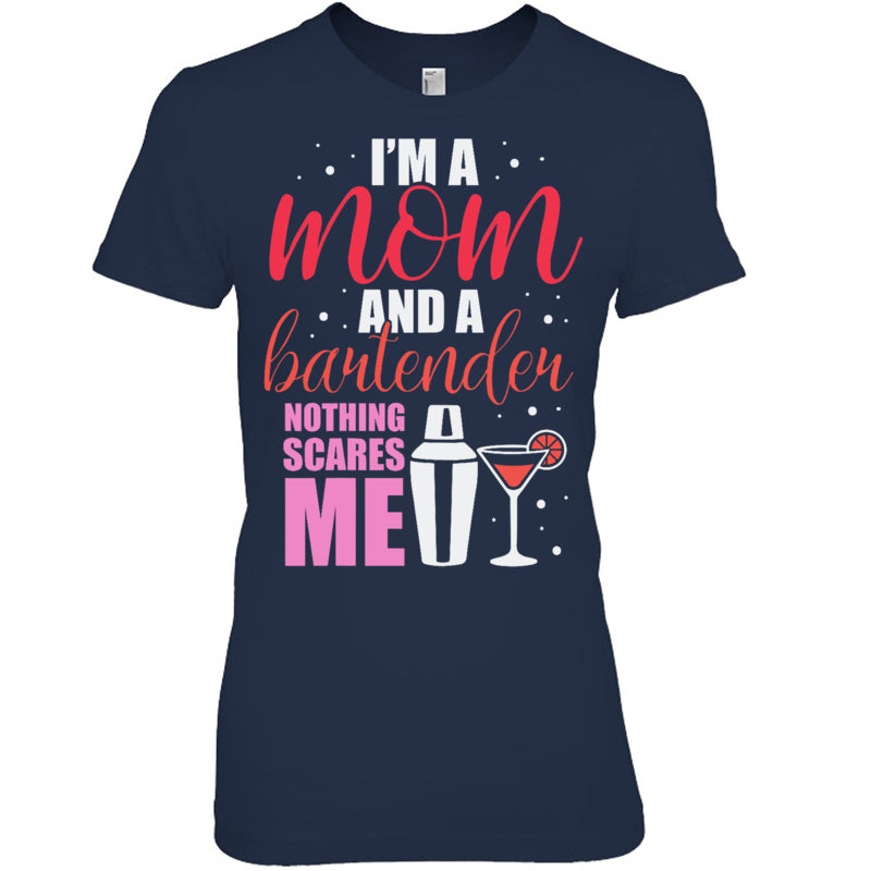 NavyWomanTshirtI_mAMomAndABartenderNothingScaresMeGiftForBartenderV2