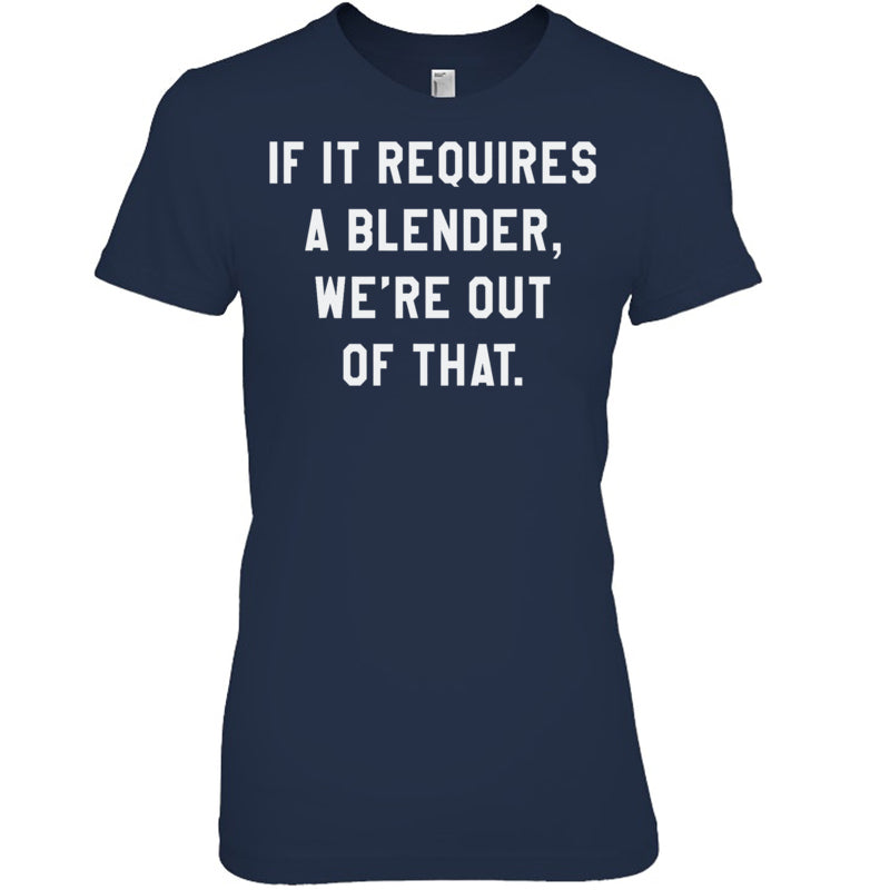 NavyWomanTshirtIfItRequiresABlenderWe_reOutOfThatGiftForBartender
