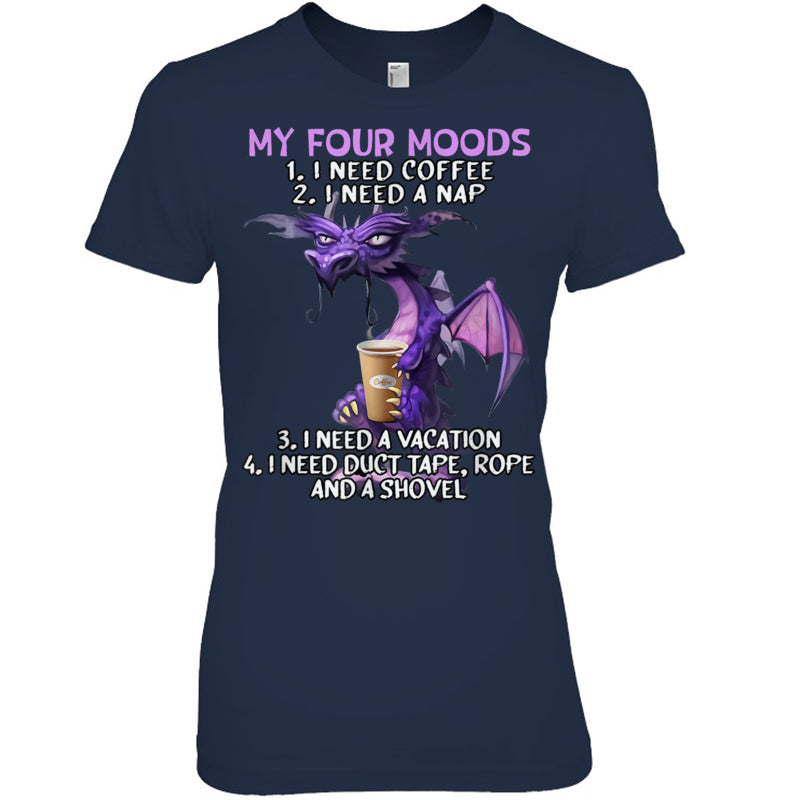 NavyWomanTshirtMyFourMoodsINeedCoffeeINeedANapDragonCoffeeLoverGiftForDragonLovers