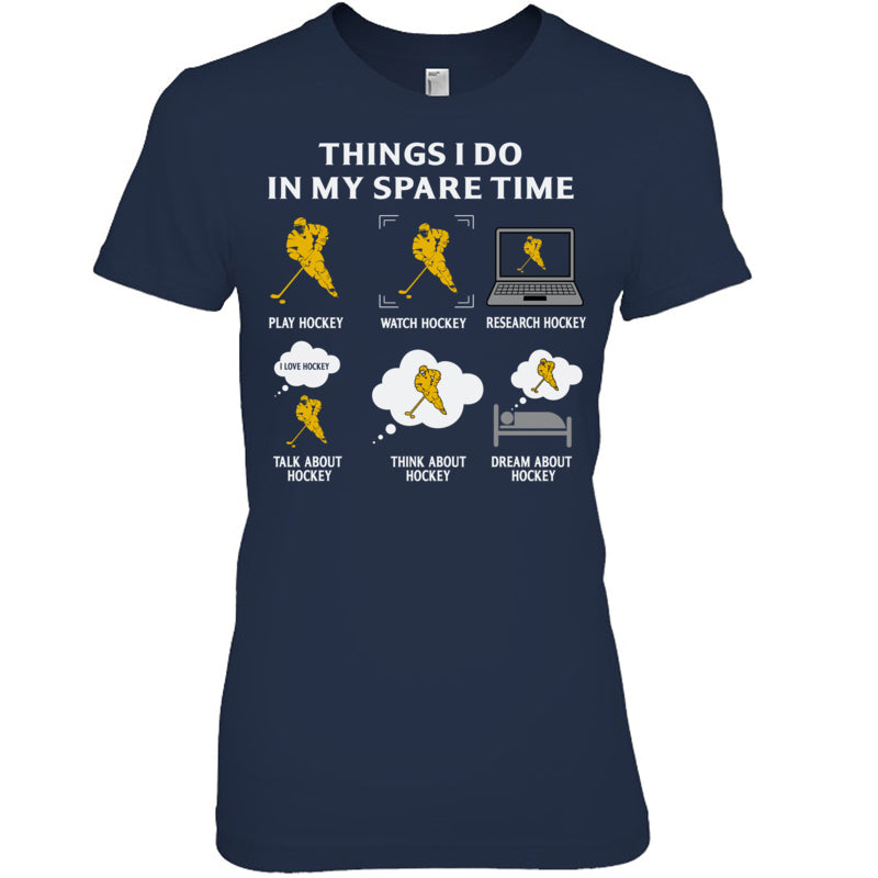 NavyWomanTshirtThingIDoInMySpareTimePlayHockeyGiftForIceHockeyFanIceHockeyPlayer
