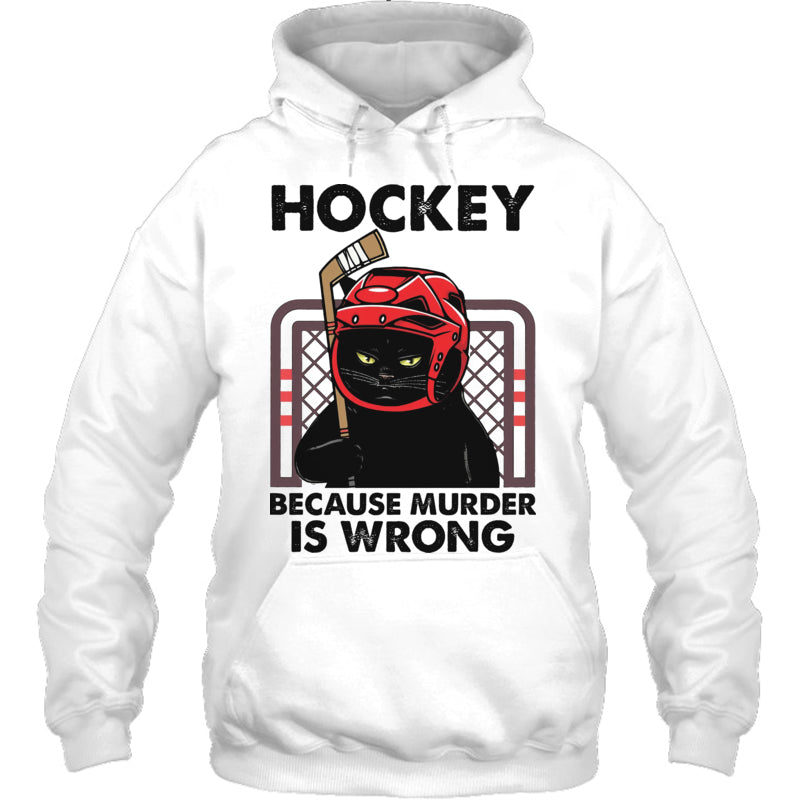 WhiteHoodieCatHockeyBecauseMurderIsWrongGiftForIceHockeyFanIceHockeyPlayer