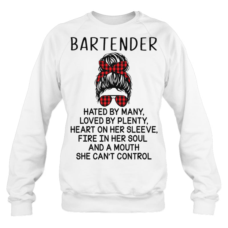 WhiteSweatshirtBartenderHatedByManyLovedByPlentyBartenderTShirt
