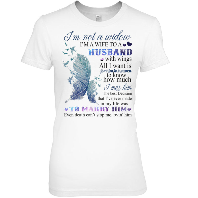 WhiteWomanTshirtI_mNotAWidowI_mAWifeToAHusbandWithWingsIMissHimHeavenMemorialGift