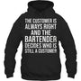 BlackHoodieTheCustomerIsAlwaysRightGiftForBartender