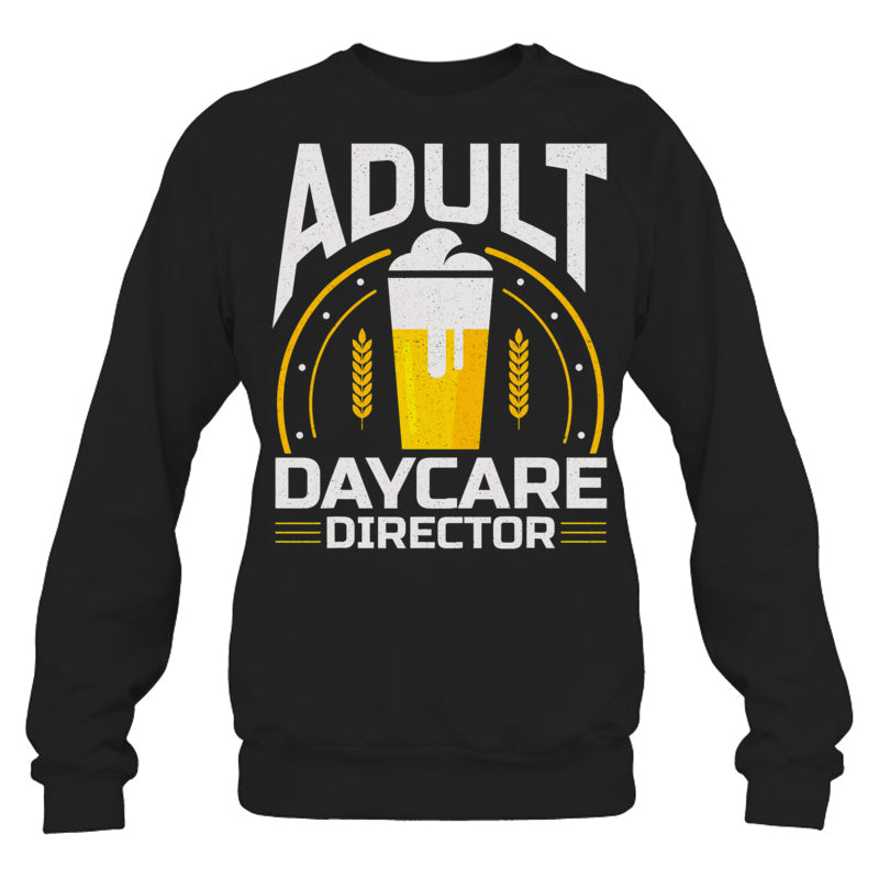 BlackSweatshirtAdultDaycareDirectorGiftForBartender