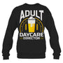 BlackSweatshirtAdultDaycareDirectorGiftForBartender