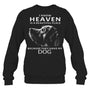 BlackSweatshirtIKnowHeavenIsABeautifulPlaceBecauseTheyHaveMyDogHeaven
