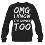 BlackSweatshirtIKnowTheOwnerTooFunnyBartenderBouncerPubBartenderTShirt