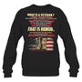 BlackSweatshirtWhatIsAVeteranThatIsHonorGiftForVeteran