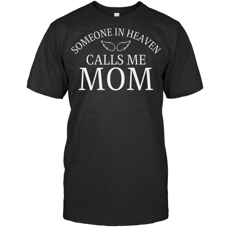 BlackTshirtSomeoneInHeavenCallsMeMomAngelWingsHeavenMemorialGift