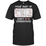 BlackTshirtWhatPartOfIceHockeyDontYouUnderstandGiftForIceHockeyFanIceHockeyPlayer