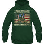 ForestGreenHoodieMakeWelfareAsHardToGetAsVeteranBenefitsGiftForVeteran
