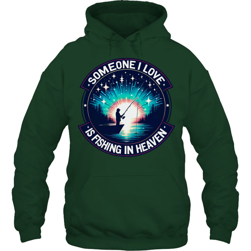 ForestGreenHoodieSomeoneILoveIsFishingInHeaven